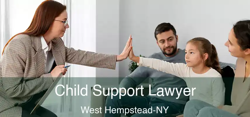 Child Support Lawyer West Hempstead-NY