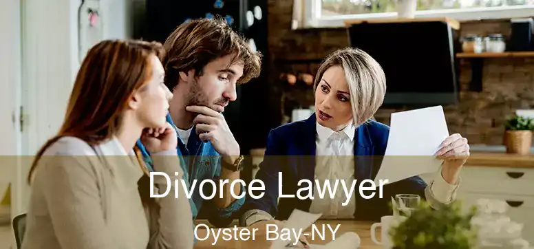 Divorce Lawyer Oyster Bay-NY