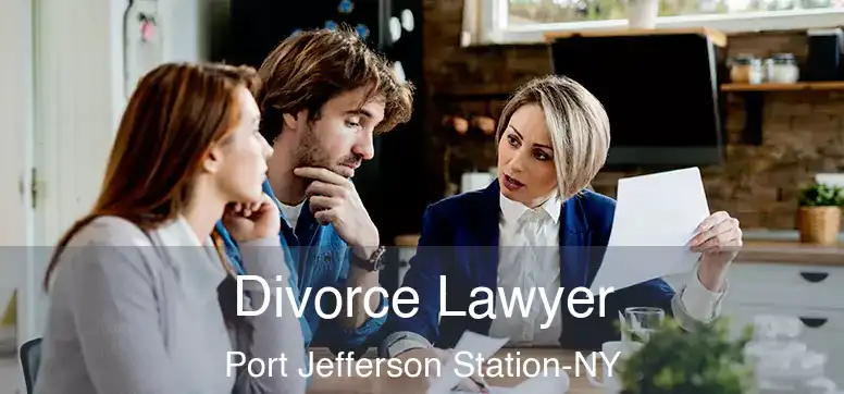  Divorce Lawyer Port Jefferson Station-NY