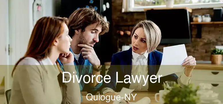 Divorce Lawyer Quiogue-NY