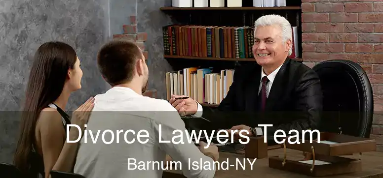  Divorce Lawyers Team Barnum Island-NY