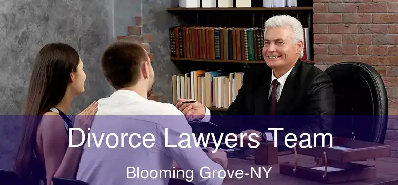 Divorce Lawyers Team Blooming Grove-NY
