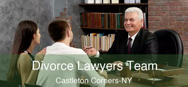Divorce Lawyers Team Castleton Corners-NY