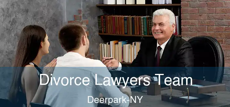  Divorce Lawyers Team Deerpark-NY