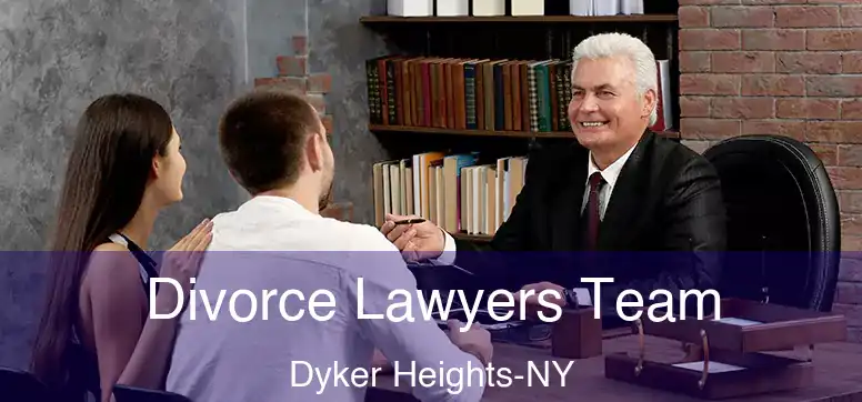 Divorce Lawyers Team Dyker Heights-NY