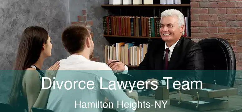  Divorce Lawyers Team Hamilton Heights-NY