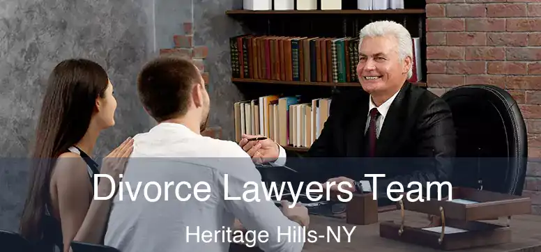 Divorce Lawyers Team Heritage Hills-NY