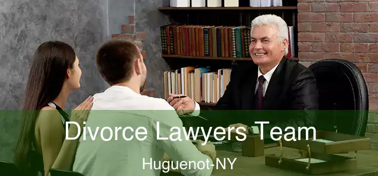 Divorce Lawyers Team Huguenot-NY