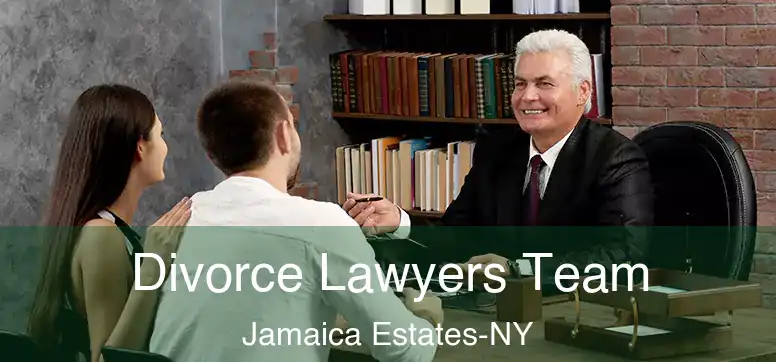  Divorce Lawyers Team Jamaica Estates-NY