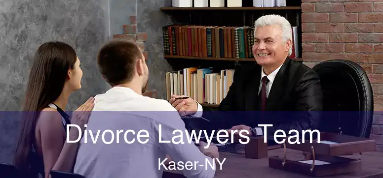  Divorce Lawyers Team Kaser-NY