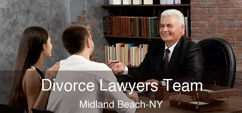 Divorce Lawyers Team Midland Beach-NY