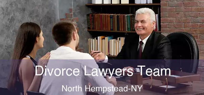 Divorce Lawyers Team North Hempstead-NY