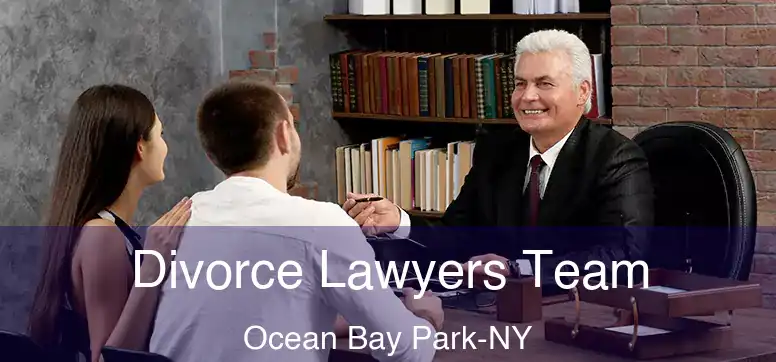  Divorce Lawyers Team Ocean Bay Park-NY