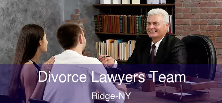  Divorce Lawyers Team Ridge-NY