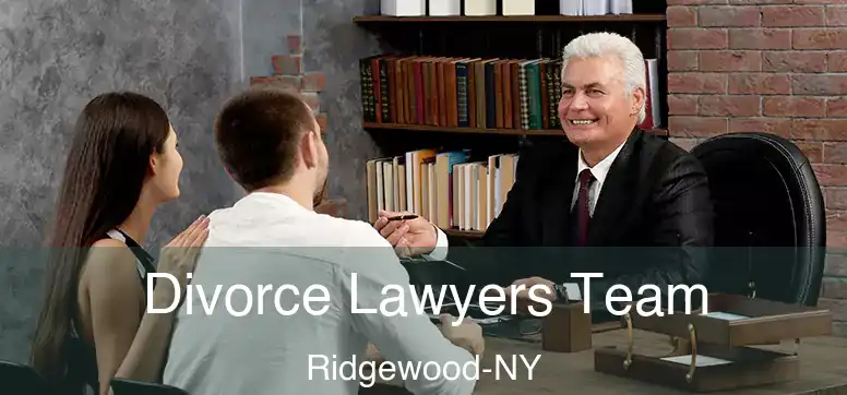Divorce Lawyers Team Ridgewood-NY