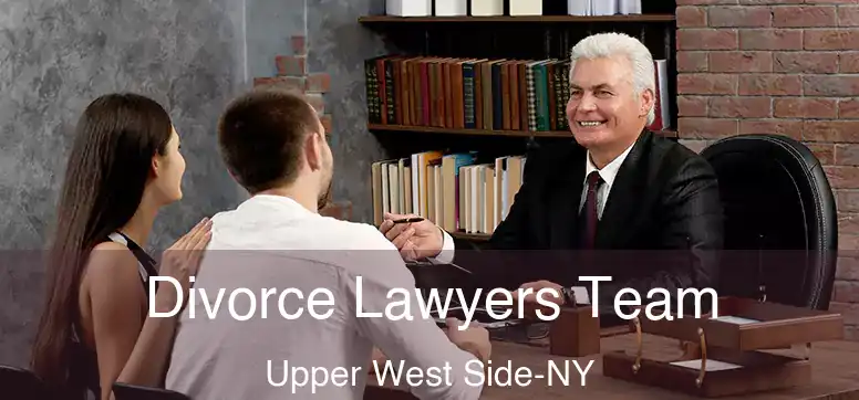  Divorce Lawyers Team Upper West Side-NY
