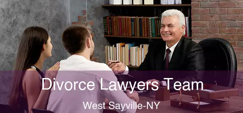 Divorce Lawyers Team West Sayville-NY