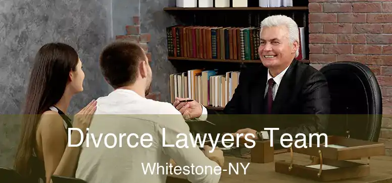 Divorce Lawyers Team Whitestone-NY