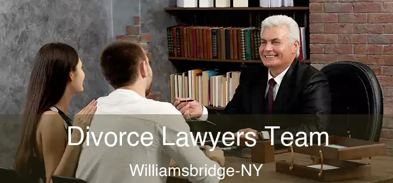 Divorce Lawyers Team Williamsbridge-NY