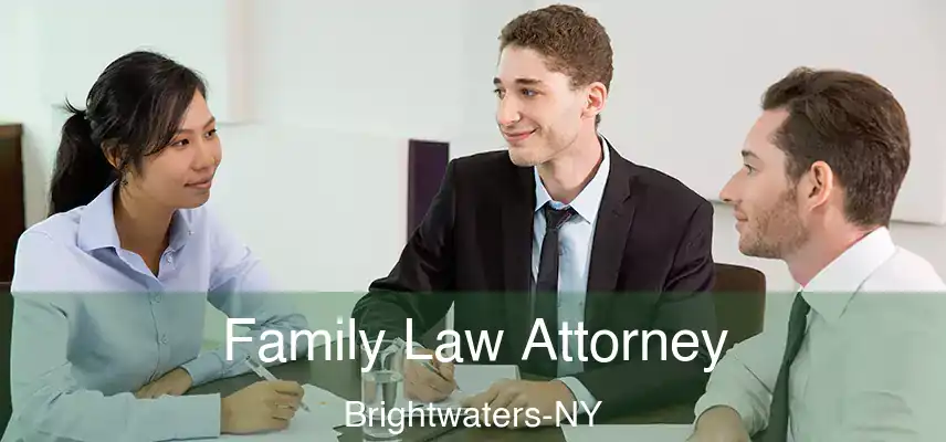  Family Law Attorney Brightwaters-NY