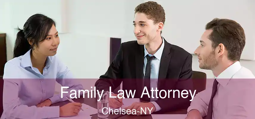  Family Law Attorney Chelsea-NY