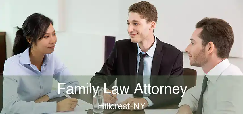  Family Law Attorney Hillcrest-NY