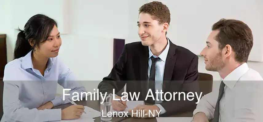  Family Law Attorney Lenox Hill-NY