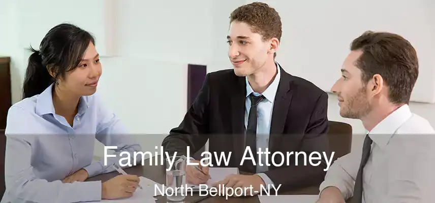  Family Law Attorney North Bellport-NY
