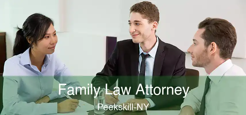  Family Law Attorney Peekskill-NY