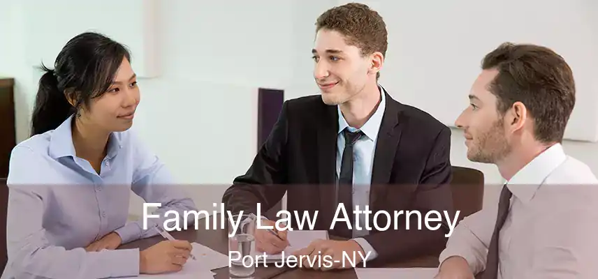  Family Law Attorney Port Jervis-NY