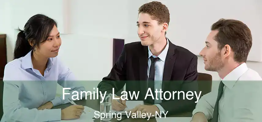  Family Law Attorney Spring Valley-NY