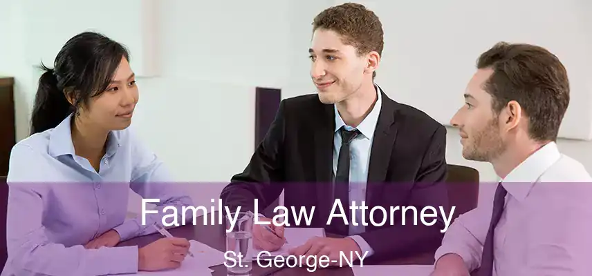  Family Law Attorney St. George-NY