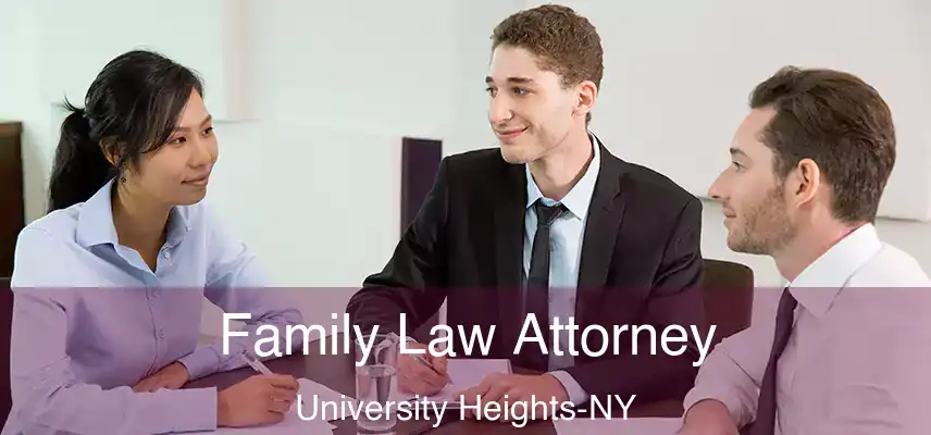  Family Law Attorney University Heights-NY