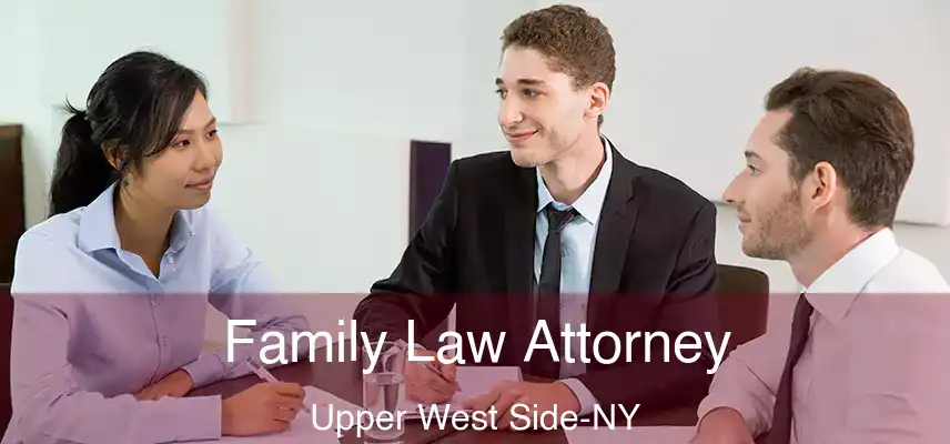 Family Law Attorney Upper West Side-NY