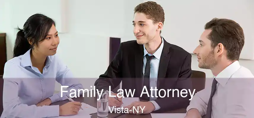  Family Law Attorney Vista-NY