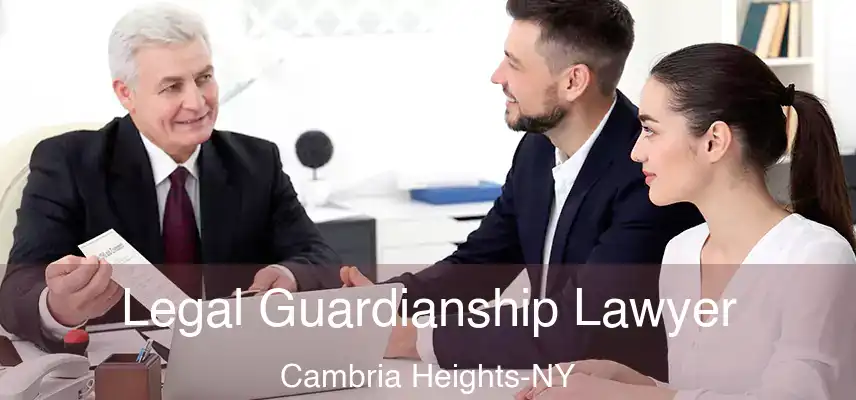  Legal Guardianship Lawyer Cambria Heights-NY