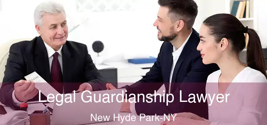  Legal Guardianship Lawyer New Hyde Park-NY