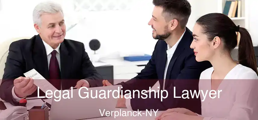  Legal Guardianship Lawyer Verplanck-NY