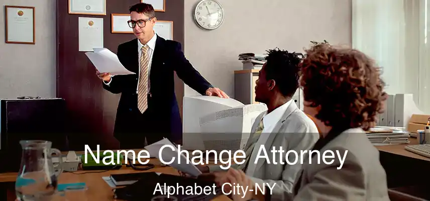  Name Change Attorney Alphabet City-NY