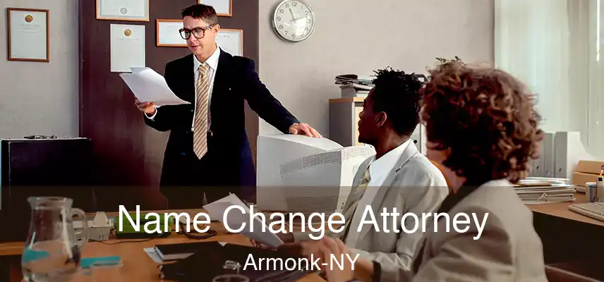 Name Change Attorney Armonk-NY