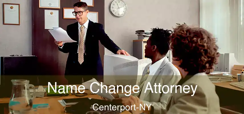  Name Change Attorney Centerport-NY