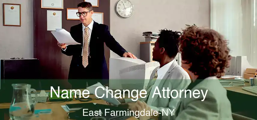 Name Change Attorney East Farmingdale-NY