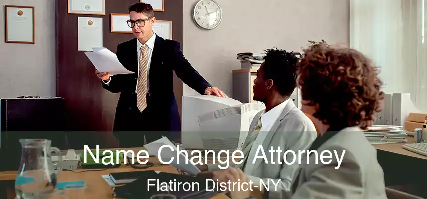 Name Change Attorney Flatiron District-NY