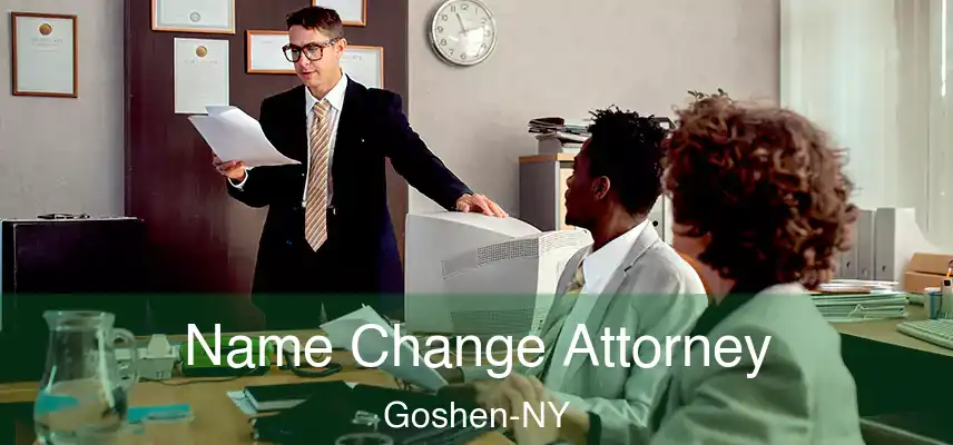  Name Change Attorney Goshen-NY
