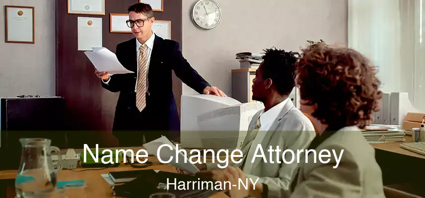 Name Change Attorney Harriman-NY