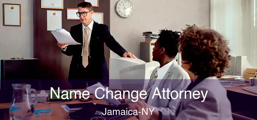  Name Change Attorney Jamaica-NY