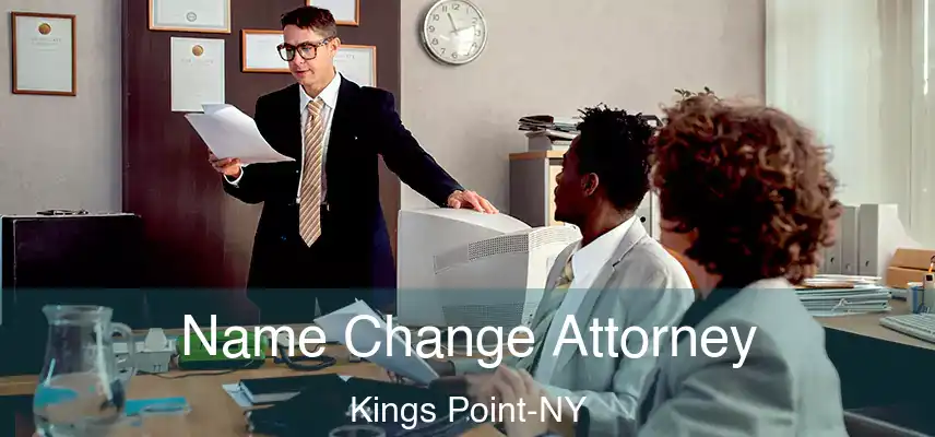  Name Change Attorney Kings Point-NY