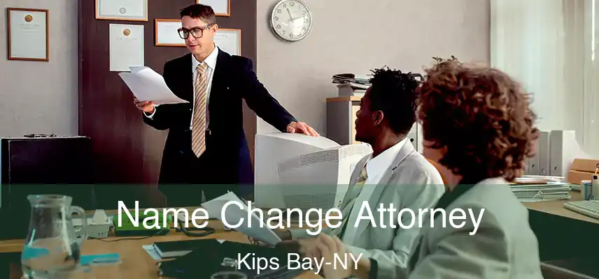  Name Change Attorney Kips Bay-NY