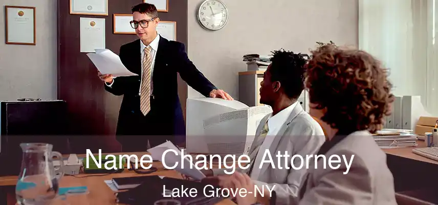  Name Change Attorney Lake Grove-NY