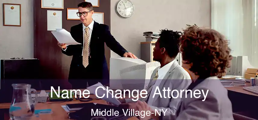 Name Change Attorney Middle Village-NY
